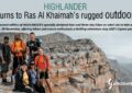 The second edition of HIGHLANDER's specially designed two-and three-day hikes on Jebel Jais to take place 18 - 20 November, offering hikers and nature enthusiasts a thrilling adventure atop UAE's highest peak.