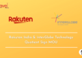 Rakuten India & InterGlobe Technology Quotient Sign MOU