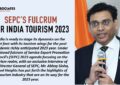 SEPC'S FULCRUM FOR INDIA TOURISM 2023