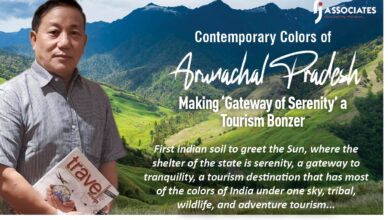 Contemporary Colors of Arunachal Pradesh Making 'Gateway of Serenity' a Tourism Bonzer