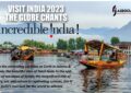 VISIT INDIA 2023 THE GLOBE CHANTS Incredible India!