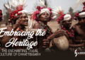 Embracing The Heritage: The Enchanting Tribal Culture of Chhattisgarh